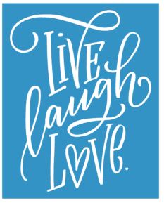 Live Love Laugh STENCIL