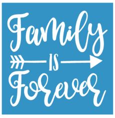 Family is Forever STENCIL