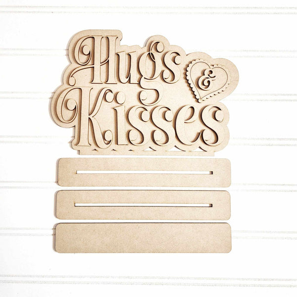 Hugs and Kisses Standing sign