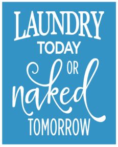 Laundry or naked STENCIL