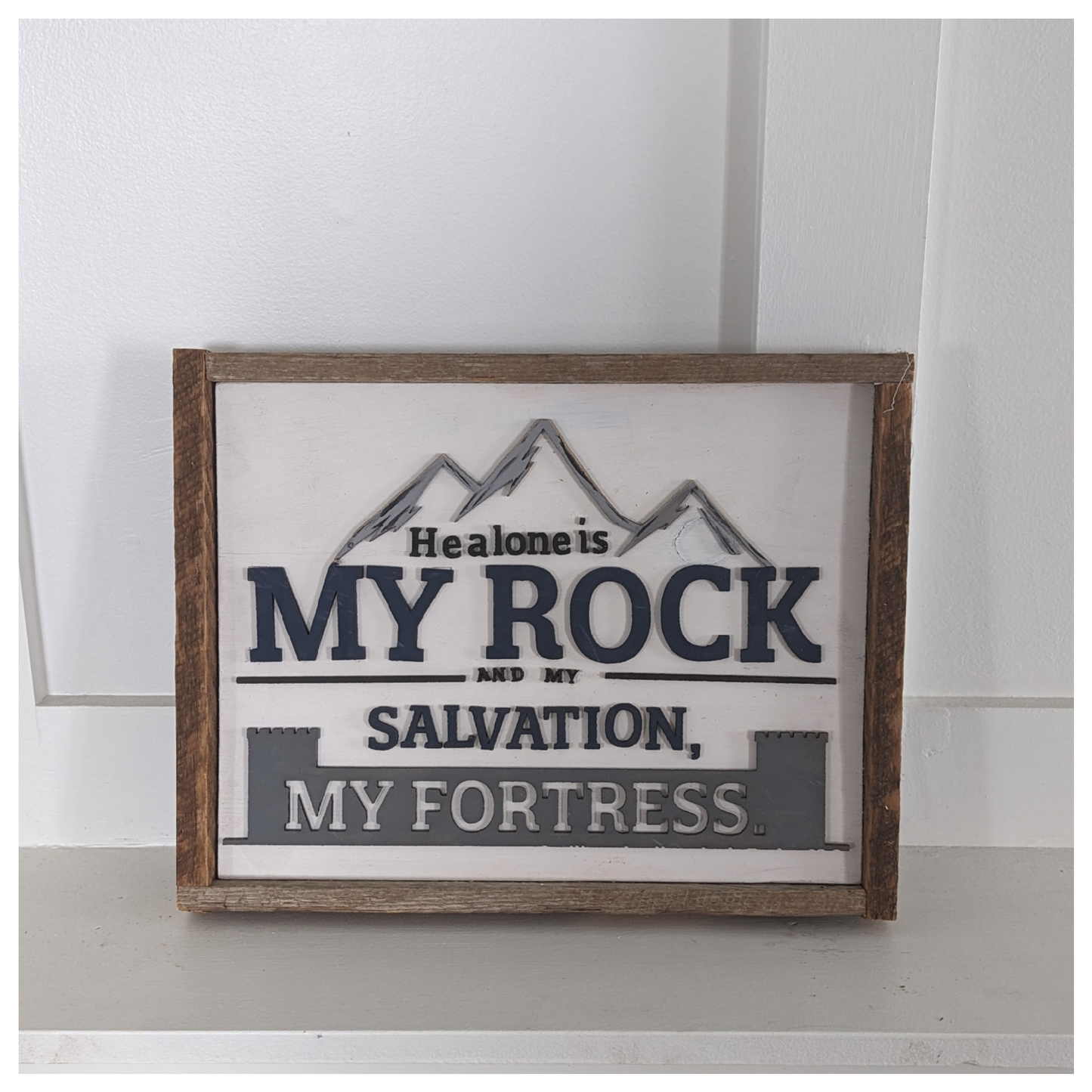 My Rock...My Fortress Sign