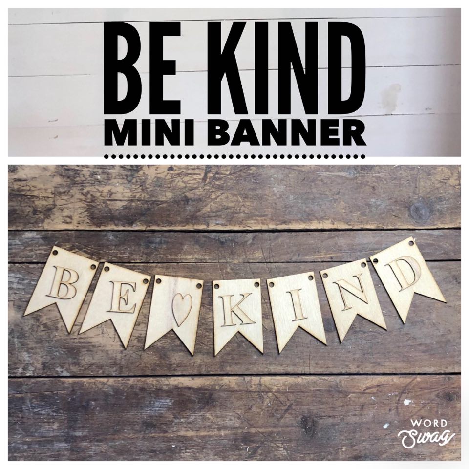 Be  Kind Mini Banner set